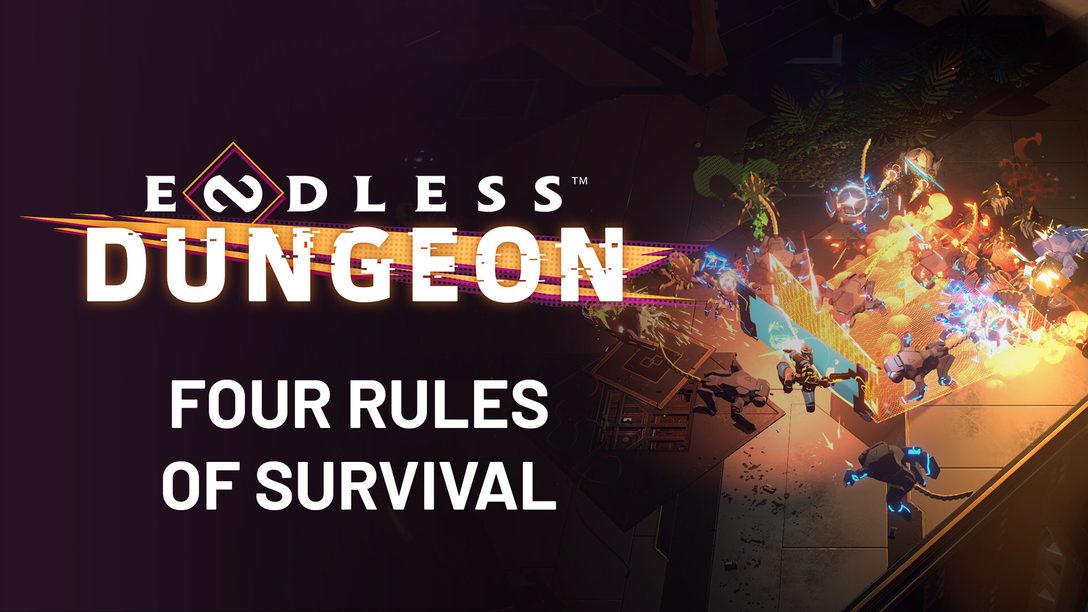 Le quattro regole per sopravvivere in Endless Dungeon