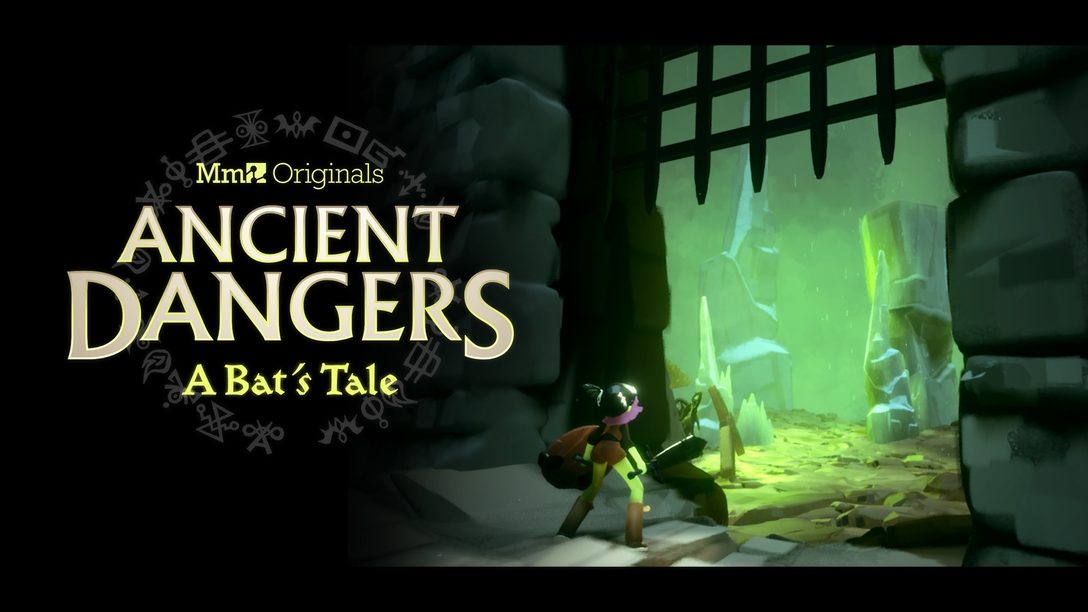 Dreams: Presentiamo… Ancient Dangers: La storia di un pipistrello e la Creazione onirica 2.0!