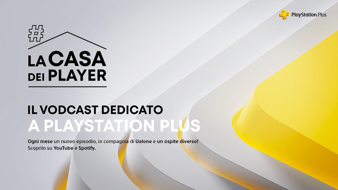 Nasce La Casa Dei Player: il vodcast di PlayStation Italia pensato per raccontare il nuovo PlayStation Plus