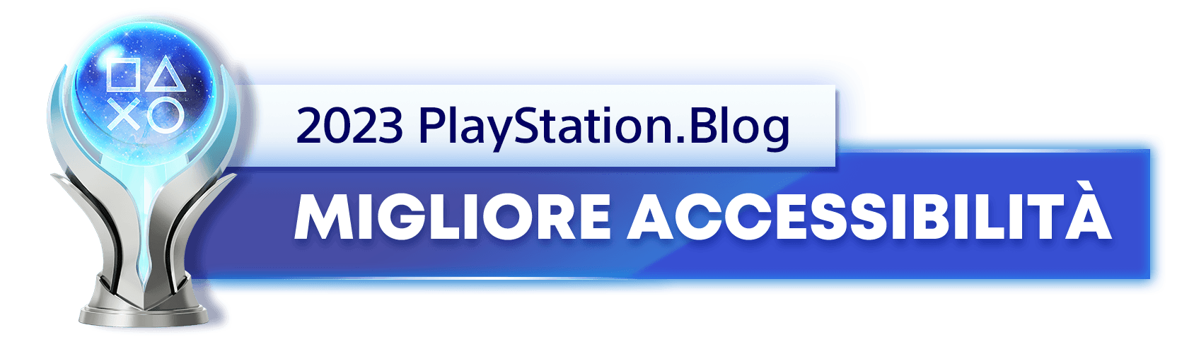 Vincitore del trofeo platino per il titolo di Migliore accessibilità 2023 del PlayStation.Blog