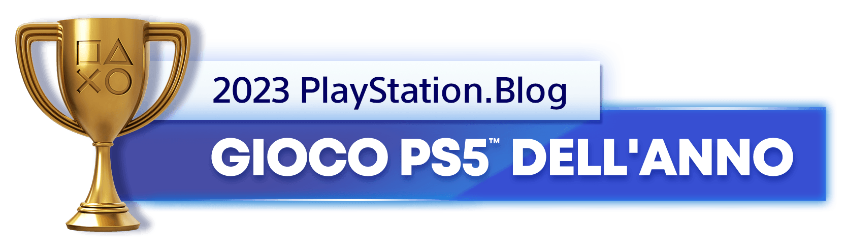 Vincitore del trofeo oro per il titolo di Gioco PS5 dell'anno 2023 del PlayStation.Blog