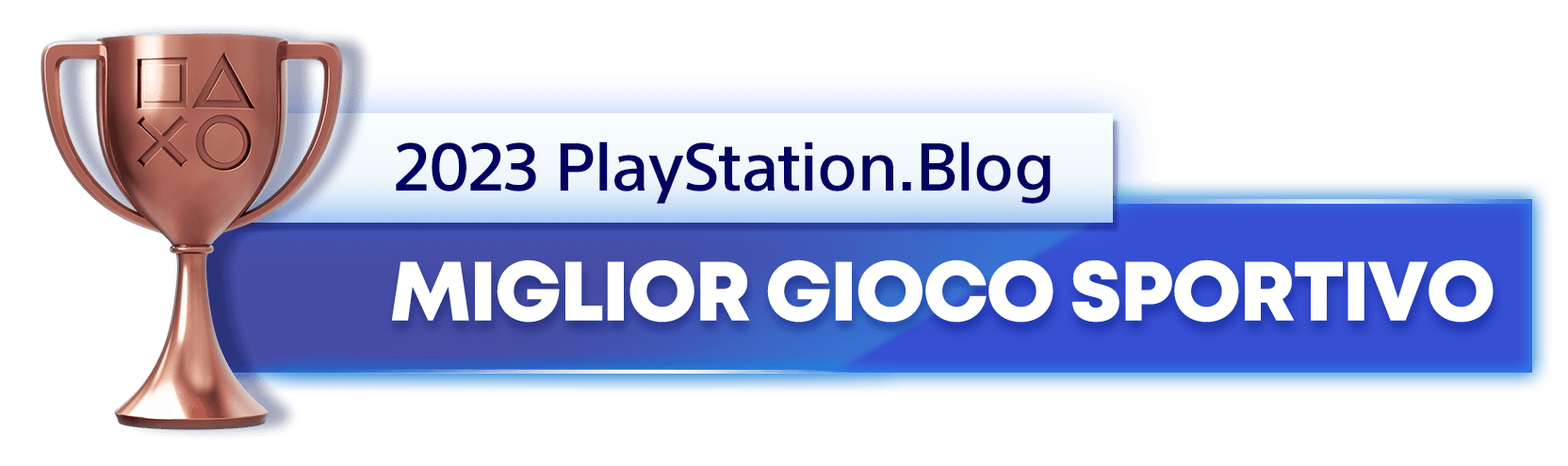Vincitore del trofeo bronzo per il titolo di Miglior gioco sportivo 2023 del PlayStation.Blog