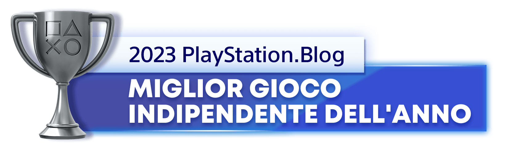 Vincitore del trofeo argento per il titolo di Miglior gioco indipendente dell'anno 2023 del PlayStation.Blog