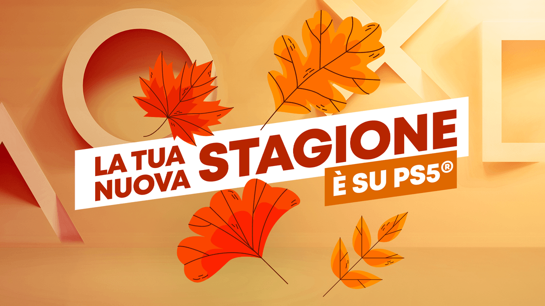 La tua nuova stagione è su PS5