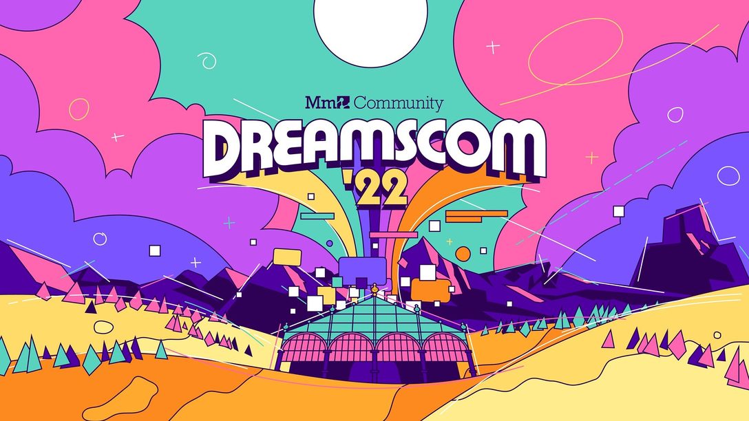 Il DreamsCom 22 inizia oggi