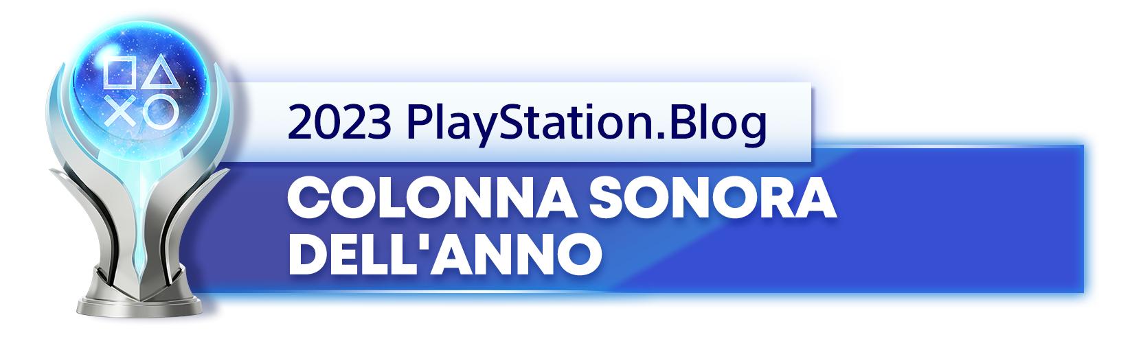  "Vincitore del trofeo platino per il titolo di Colonna sonora dell'anno 2023 del PlayStation.Blog"